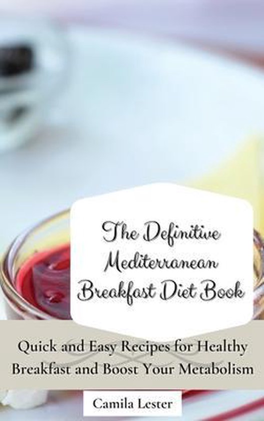 The Definitive Mediterranean Breakfast Diet Book - cover