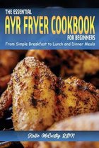 The Essential Air Fryer Cookbook for Beginners