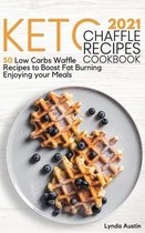 Keto Chaffle Recipes Cookbook 2021