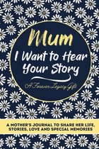 Mom, I Want to Hear Your Story: A Mother's Guided Journal To