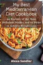 My Best Mediterranean Diet Cookbook