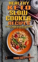 Healthy Keto Slow Cooker Recipes