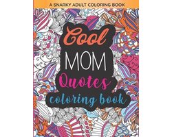 Cool Mom Quotes Coloring Book
