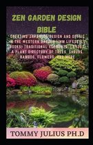 Zen Garden Design Bible