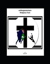 -solospaceman- Religious Text