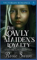 The Lowly Maiden's Loyalty