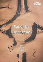 Sand im Getriebe