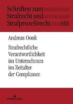 Schriften Zum Strafrecht Und Strafproze�recht- Strafrechtliche Verantwortlichkeit im Unternehmen im Zeitalter der Compliance