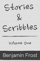 Stories & Scribbles: Volume One