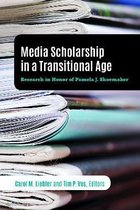 Mass Communication & Journalism- Media Scholarship in a Transitional Age