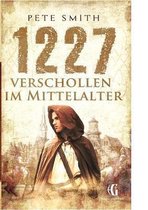 1227 Verschollen Im Mittelalter