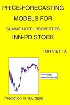 Price-Forecasting Models for Summit Hotel Properties INN-PD Stock
