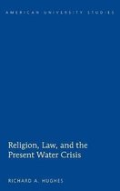 Religion, Law, and the Present Water Crisis