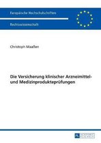 Die Versicherung Klinischer Arzneimittel- Und Medizinproduktepruefungen