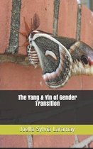 The Yang & Yin of Gender Transition