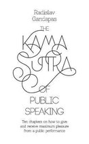 The Kama Sutra of Public Speaking