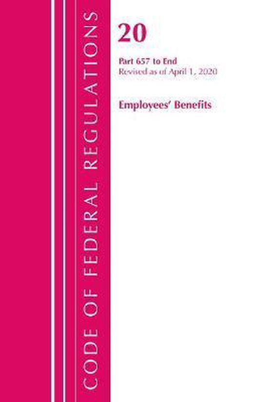 Code of Federal Regulations, Title 20 Employee Benefits 657End