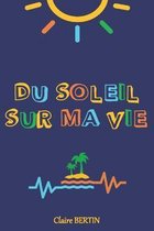 Du soleil sur ma vie