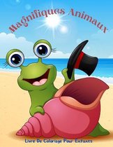 Magnifiques Animaux - Livre De Coloriage Pour Enfants