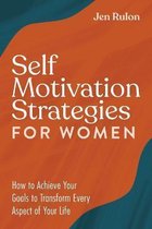 Self Motivation Strategies for Women