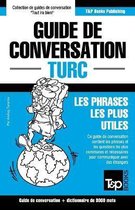 Guide de Conversation Fran ais-Turc Et Vocabulaire Th matique de 3000 Mots