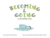 Becoming and Going- Becoming and Going