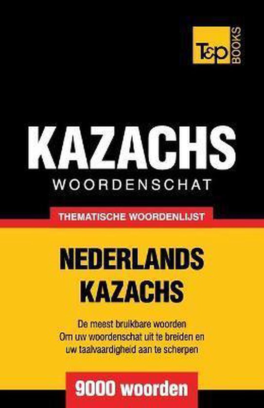 Dutch Collection- Thematische woordenschat Nederlands-Kazach ... - cover