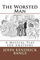 The Worsted Man