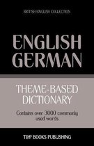 British English Collection- Theme-based dictionary British English-German - 3000 words