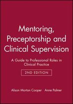 Mentoring, Preceptorship And Clinical Supervision