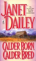Calder Born, Calder Bred
