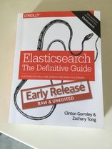 Elasticsearch The Definitive Guide (Early Release Edition)