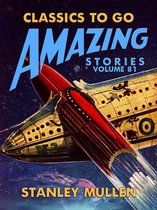 Classics To Go - Amazing Stories Volume 81