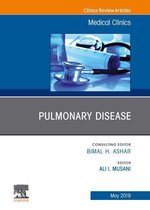 The Clinics: Internal Medicine Volume 103-3 - Pulmonary Disease, An Issue of Medical Clinics of North America