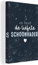 Canvas Schilderij Vaderdag Kado - Quote - Vader - Spreuken - Je bent de liefste schoonvader - 120x180 cm - Wanddecoratie XXL - Vaderdag cadeau - Geschenk - Cadeautje voor hem - Tip - Mannen