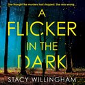 A Flicker in the Dark: The New York Times bestselling debut psychological serial killer thriller with a shocking twist that will keep you up all night in 2022