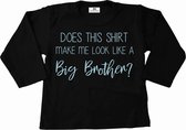 Grote broer shirt-does this shirt me look a like a big brother-zwart met lichtblauw-Maat 110/116