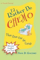 I'd Rather Do Chemo Than Clean Out the Garage