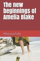 The new beginnings of Amelia Blake