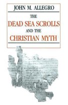 Dead Sea Scrolls & The Christian Myth