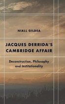 Futures of the Archive- Jacques Derrida’s Cambridge Affair