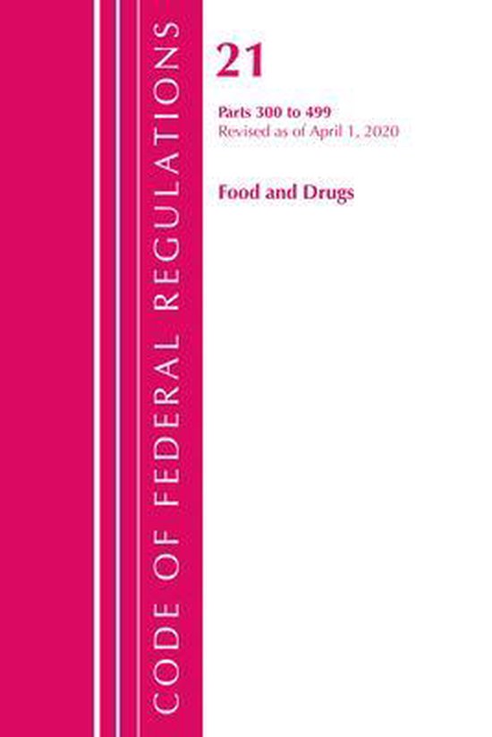 Code of Federal Regulations, Title 21 Food and Drugs 300499, Revised