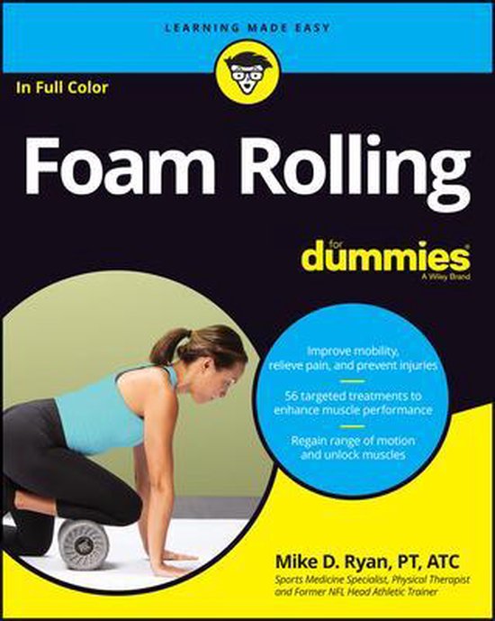 Foam Rolling For Dummies 9781119757320 M Ryan Boeken