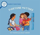 A First Look At-A First Look At: Respect For Others: Everybody Matters