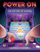 Gaming and Esports- Power On: The History of Gaming