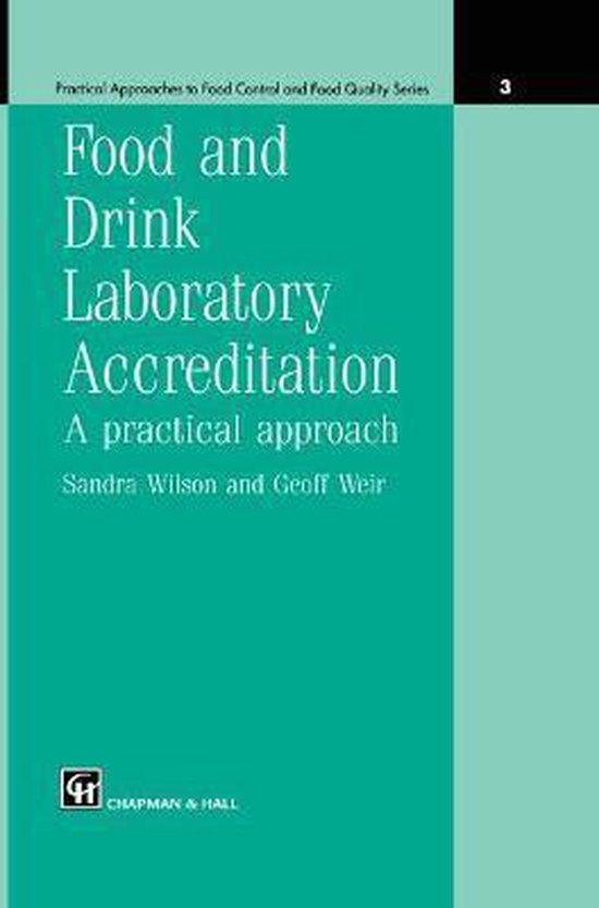 Food and Drink Laboratory Accreditation A Practical Approach