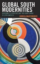 Latin American Decolonial and Postcolonial Literature- Global South Modernities
