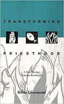 Transforming Priesthood