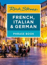 Rick Steves Travel Guide - Rick Steves French, Italian & German Phrase Book