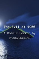 The Evil of 1950